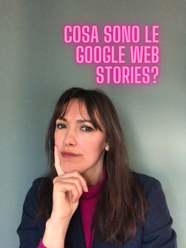 Google Web Stories: cosa sono?